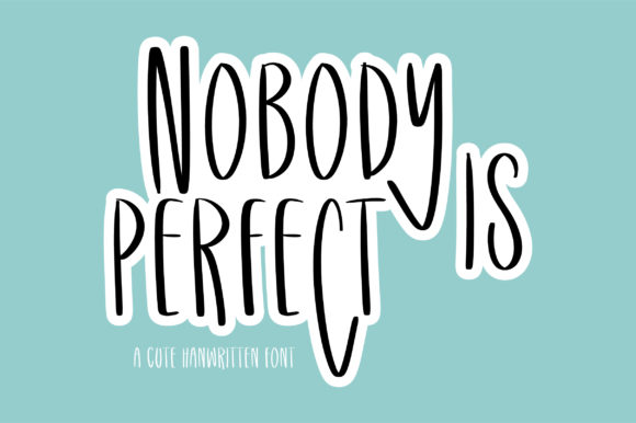 Nobody is Perfect: A Handwritten Font for Editorial Design
